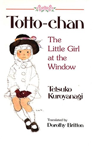Totto-Chan, the Little Girl at the Window