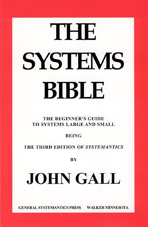 SYSTEMANTICS. THE SYSTEMS BIBLE