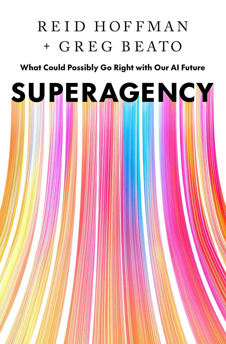 Superagency: What Could Possible Go Right with our AI Future