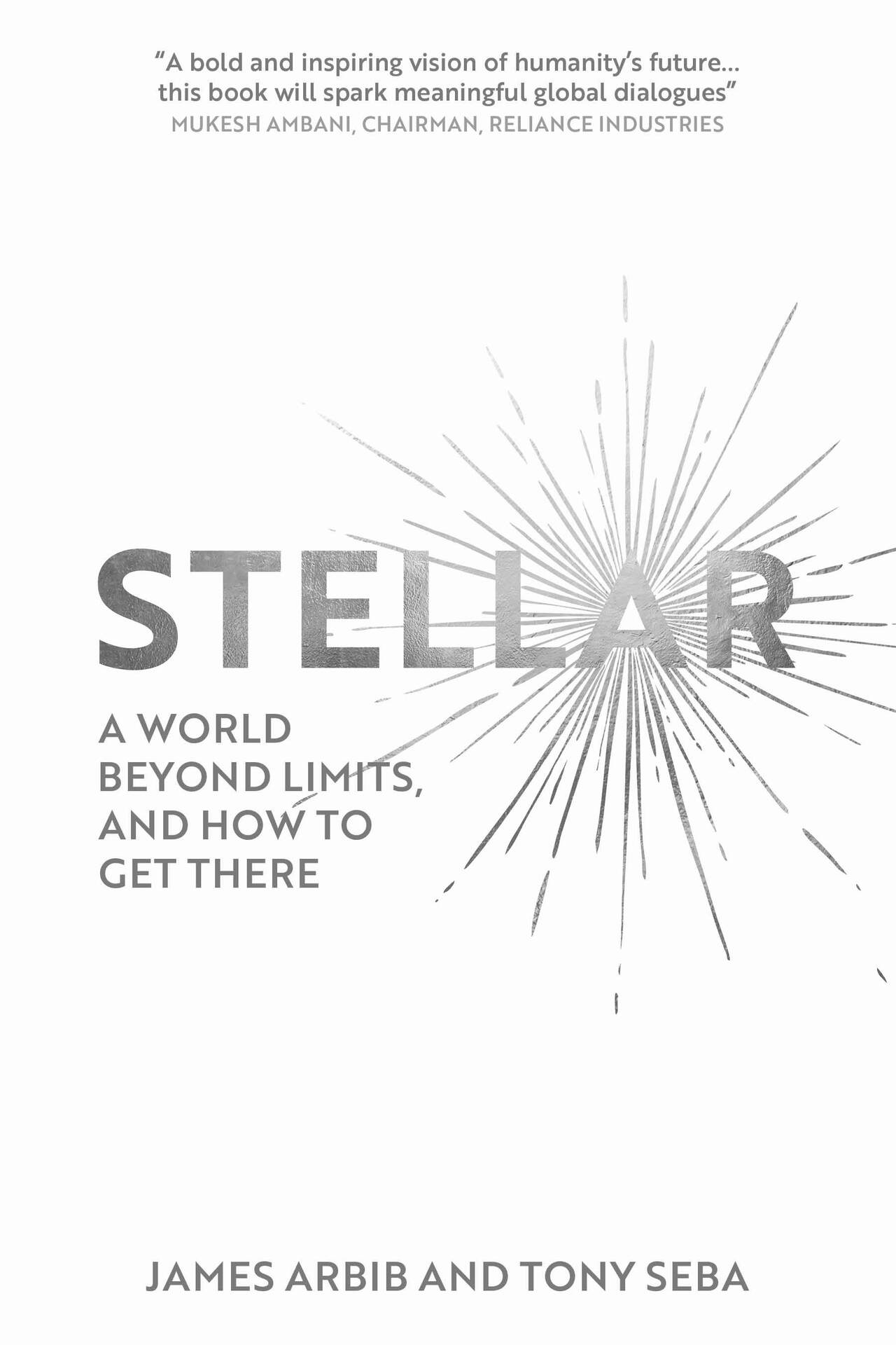 Stellar: A world beyond limits and how to get there.