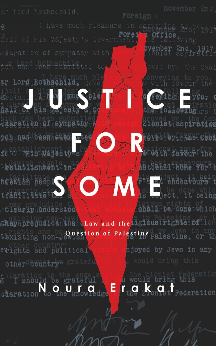 Justice for Some: Law and the Question of Palestine