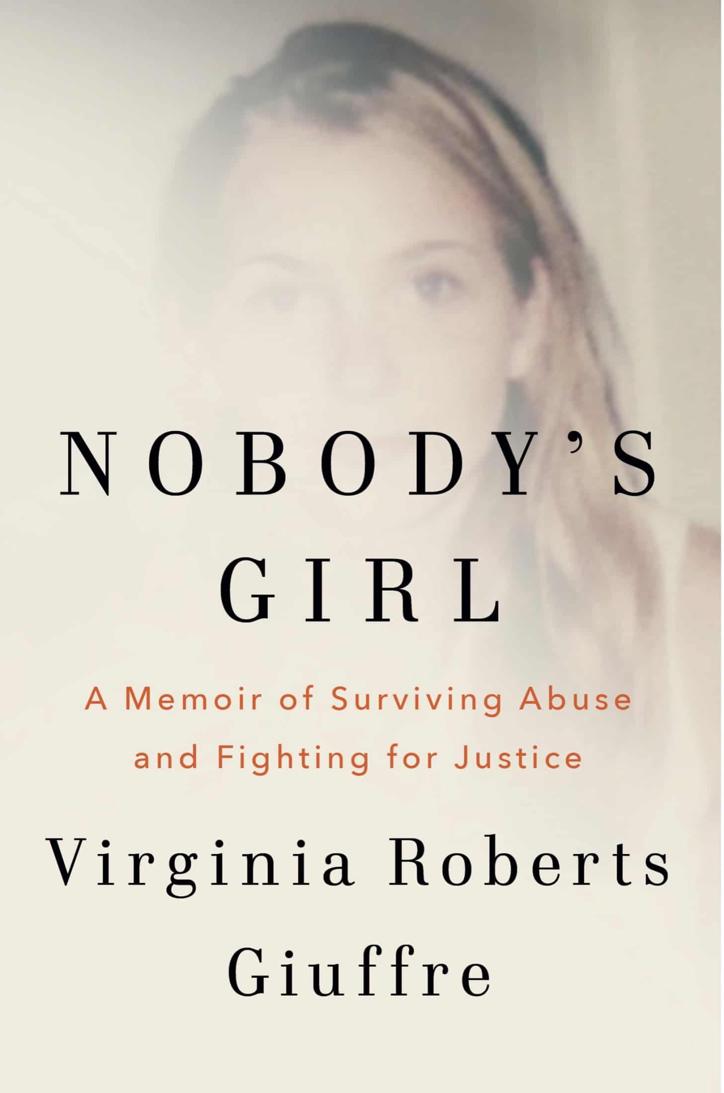 Nobody's Girl: A Memoir of Surviving Abuse and Fighting for Justice